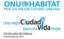 Día Internacional del Hábitat. Una mejor ciudad, una vida mejor